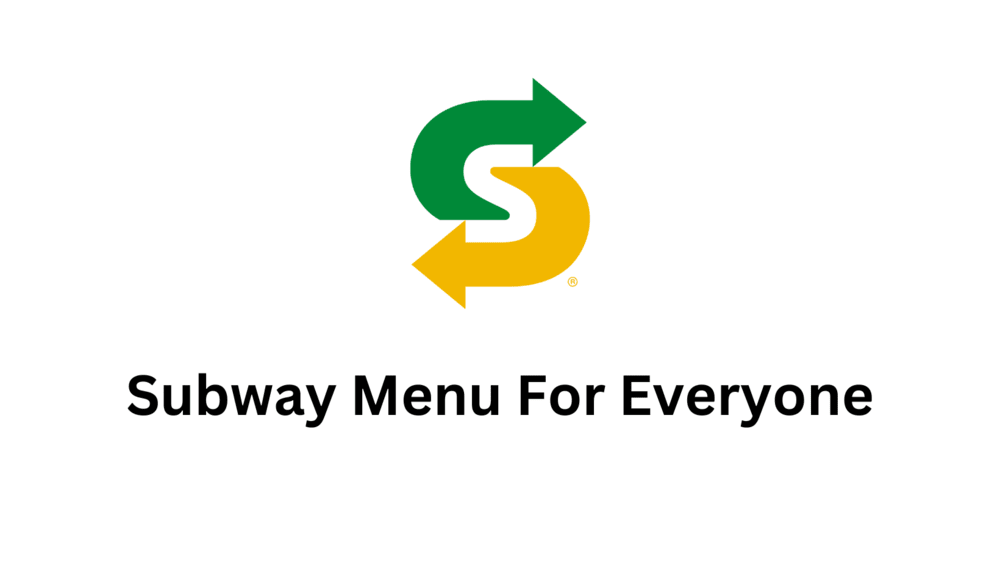 Subway Menu For Everyone